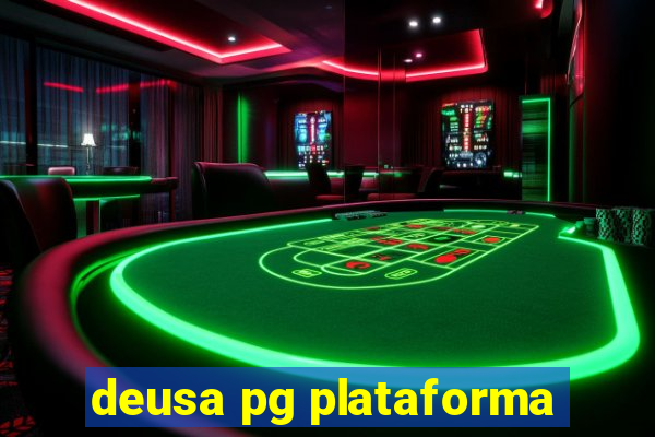 deusa pg plataforma